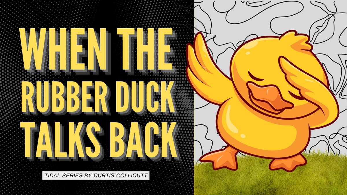 A Smarter Rubber Duck: The Duck Talks Back